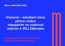 Vranová-zásobení obce pitnou vodou napojením na vodovod Jásinov z VDJ Zábludov